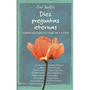 Diez preguntas eternas. Sabiduría para el viaje de la vida
