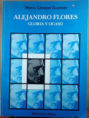 Alejandro Flores: Gloria y ocaso