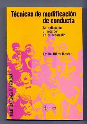 Técnicas de modificación de conducta. Su aplicación al retardo en el desarrollo