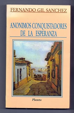 Anónimos conquistadores de la esperanza