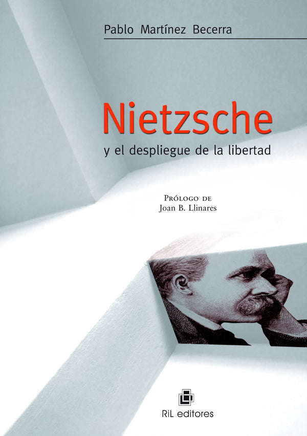Nietzsche y el despliegue de la libertad
