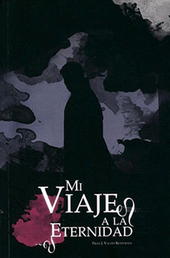 Mi viaje a la eternidad