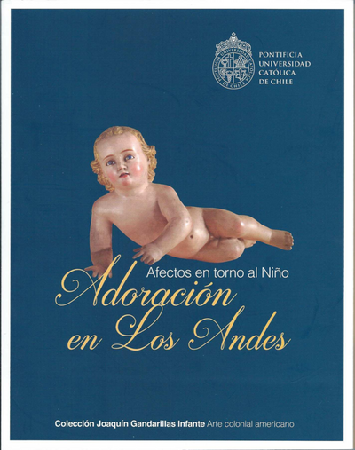Adoración en Los Andes: Afectos en Torno al Niño