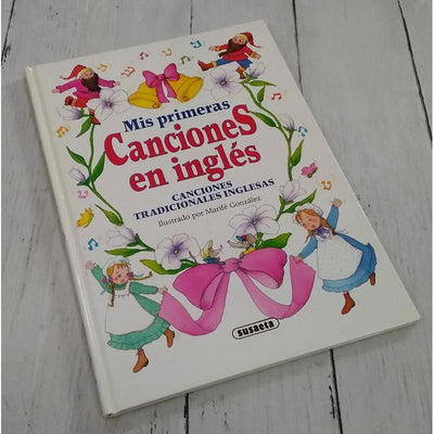 Mis Primeras Canciones en Inglés. Canciones Tradicionales Inglesas