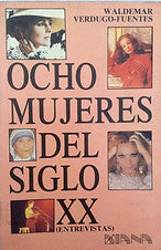 Ocho mujeres del siglo XX (entrevistas)