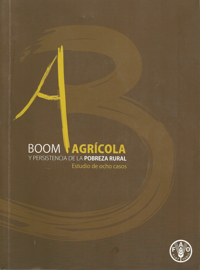 Boom agricola y persistencia de la pobreza rural