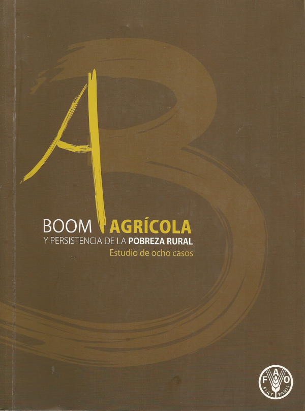 Boom agricola y persistencia de la pobreza rural