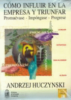 Como Influir En La Empresa y Triunfar