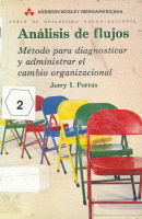 Análisis de flujos: método para diagnosticar y administrar el cambio organizacional
