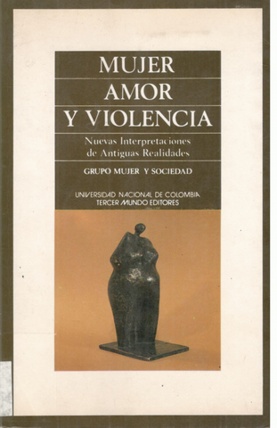 Mujer, amor y violencia: Nuevas interpretaciones de antiguas realidades