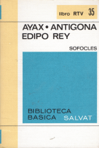 Ayax. Antigona. Edipo Rey