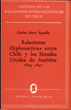 Relaciones diplomáticas entre Chile y los Estados Unidos de América : 1829-1841
