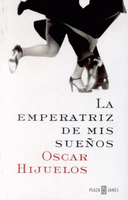 LA Emperatriz De Mis Suenos