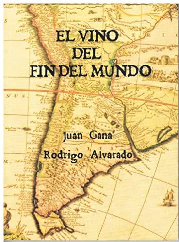 El Vino Del Fin Del Mundo