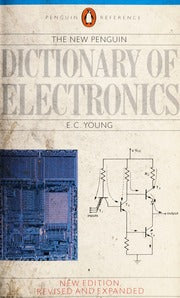 The New Penguin Dictionary of Electronics