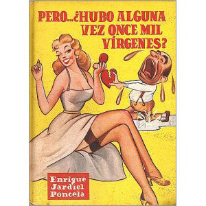 Pero… ¿hubo alguna vez once mil vírgenes?