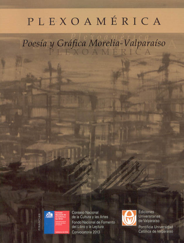 PlexoAmérica: Poesía y Gráfica Morelia-Valparaíso