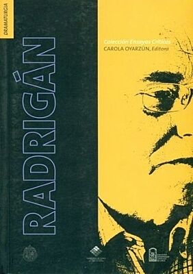Radrigan. Coleccion de ensayos criticos