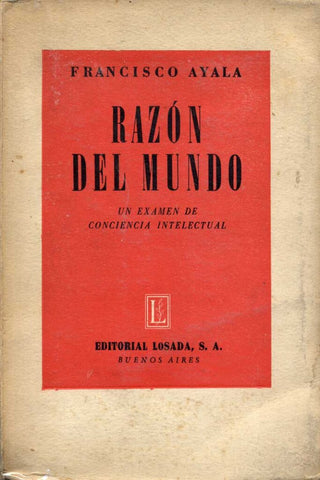 Razón del Mundo, un examen de conciencia intelectual