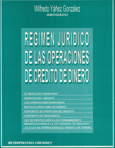Régimen Jurídico de las Operaciones de Crédito de Dinero