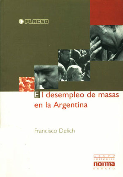 El Desempleo de Masas en la Argentina