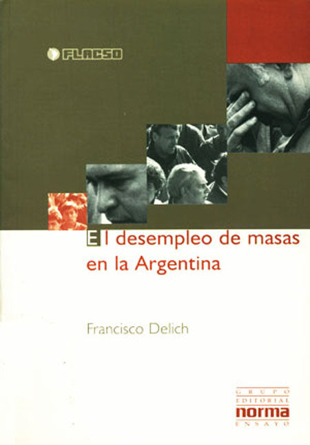 El Desempleo de Masas en la Argentina