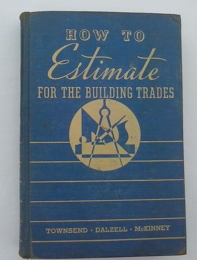How to Estimate for the Building Trades