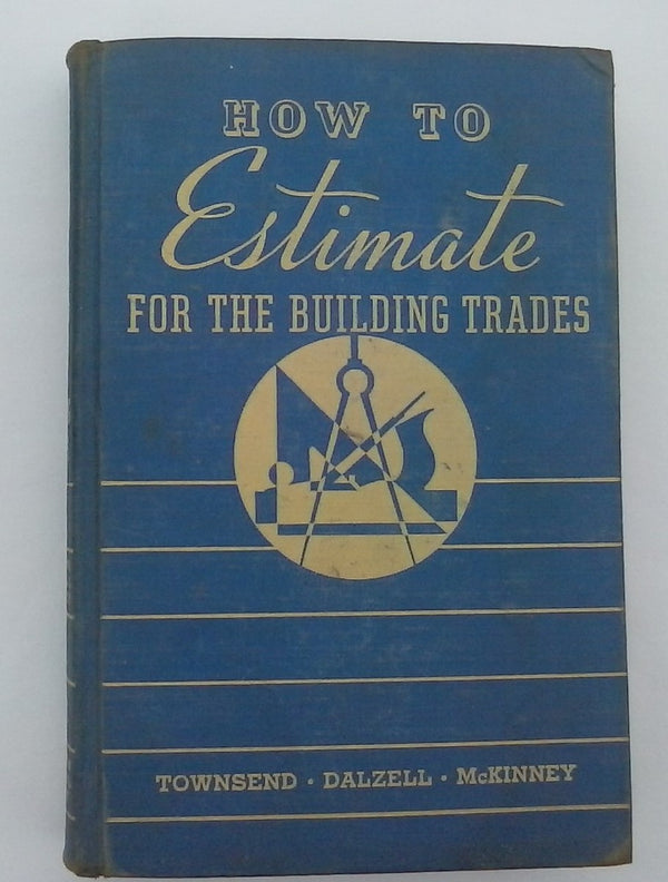 How to Estimate for the Building Trades
