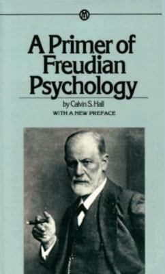 A Primer of Freudian Psychology