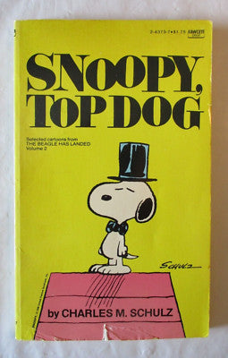 Snoopy, Top Dog (Selected Cartoons From The Beagle Has Landed, Volume 2)