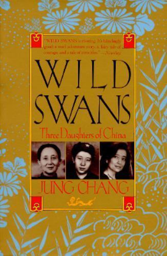 Wild Swans: Three Daughters of China