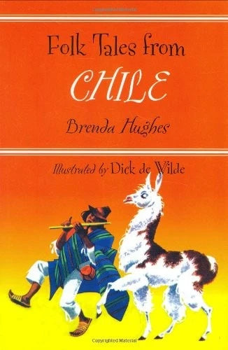 Folk Tales from Chile (Library of Folklore)