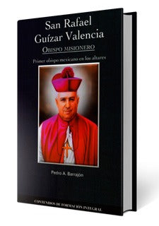 San Rafael Guizar Valencia Obispo Misionero
