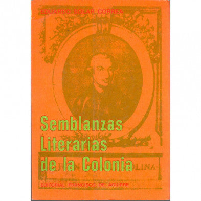 Semblanzas literarias de la colonia