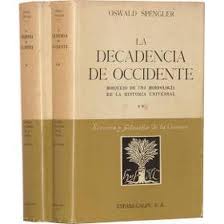 La Decadencia de Occidente (Tomos I y II)