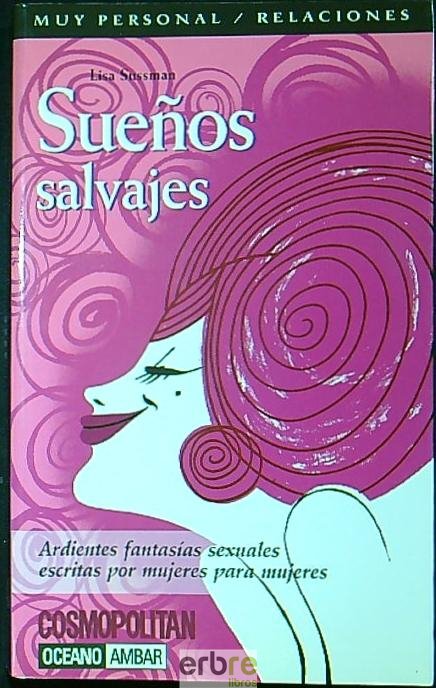 Sueños salvajes: Para leer a solas o en pareja