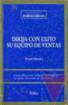 DIRIJA CON ÉXITO SU EQUIPO DE VENTAS