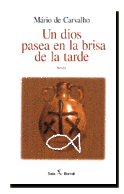 Un dios pasea en la brisa de la tarde