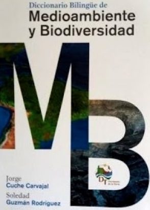 Diccionario Bilingüe de Medioambiente y Biodiversidad: Manual Educativo