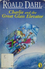 Charlie and the Great Glass Elevator (Puffin Story Books)