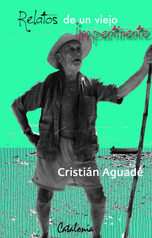 Relatos De Un Viejo Impertinente