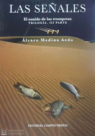 Las Señales, El Sonido De Las Trompetas Trilogia, Iii Parte