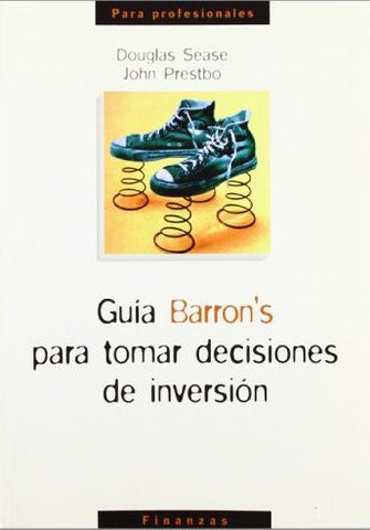 Guía Barron's para tomar decisiones de inversión