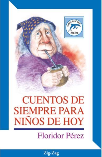 Cuentos De Siempre Para Niños De Hoy