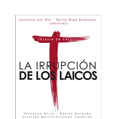 La Irrupcion De Los Laicos