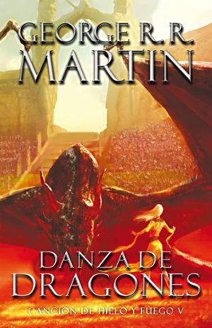Canción de Hielo y fuego V: Danza de Dragones