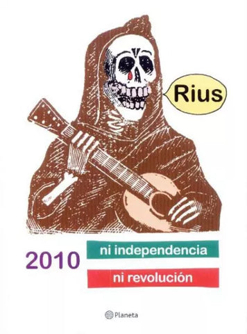 2010. ni independencia, ni revolución