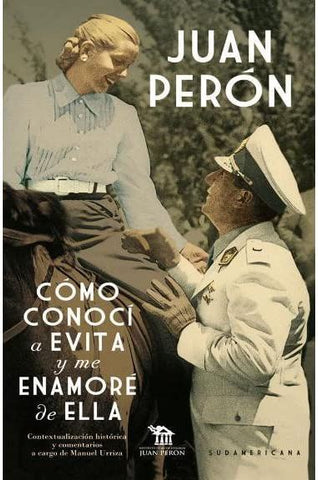 Co?mo conoci? a Evita y me enamore? de ella