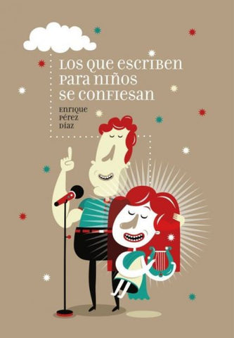 Los que escriben para niños se confiesan