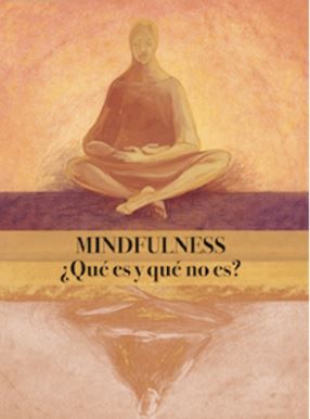 Mindfulness, ¿Qué es y qué no es?